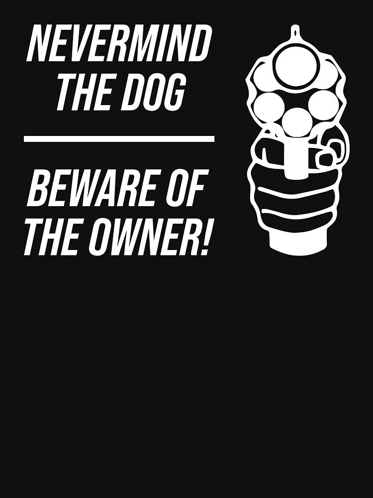 Beware of The Owner by Texterns T-Shirts, Hoodie, Sweatshirt | BlankRebels.com (Image 3)