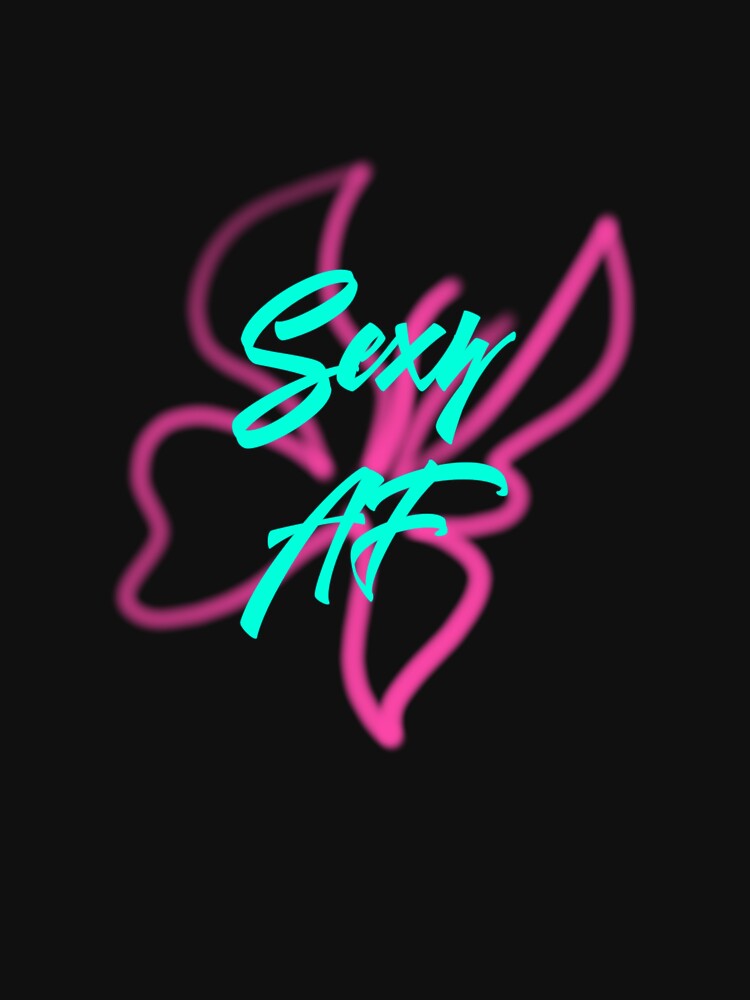 Sexy AF: Butterfly by PB-Sandwich T-Shirts, Hoodie, Sweatshirt | BlankRebels.com (Image 3)