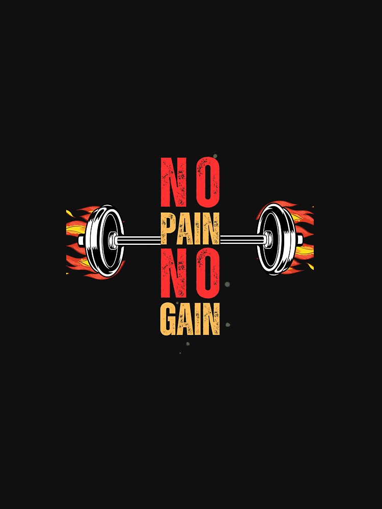 NO Pain NO Gain by LevelUpMerchs T-Shirts, Hoodie, Sweatshirt | BlankRebels.com (Image 3)