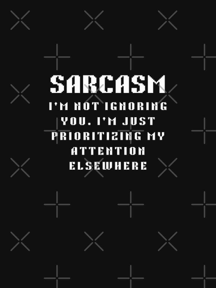 i'm not ignoring you i'm just prioritizing my attention elsewhere (white) by creativerooney T-Shirts, Hoodie,... (Image 3)