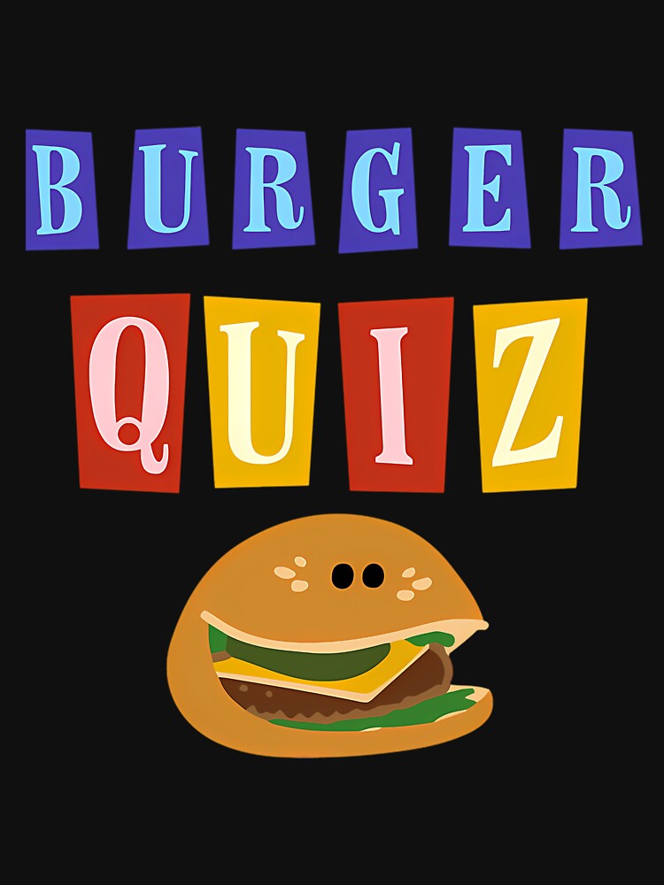 Burger Quizz New Logo by Amro Abdelhamid T-Shirts, Hoodie, Sweatshirt | BlankRebels.com (Image 3)