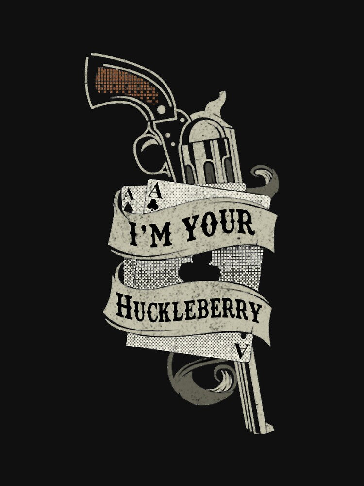 I'm Your Huckleberry Vintage Cowboy Say When by JuditSzucs T-Shirts, Hoodie, Sweatshirt | BlankRebels.com (Image 3)