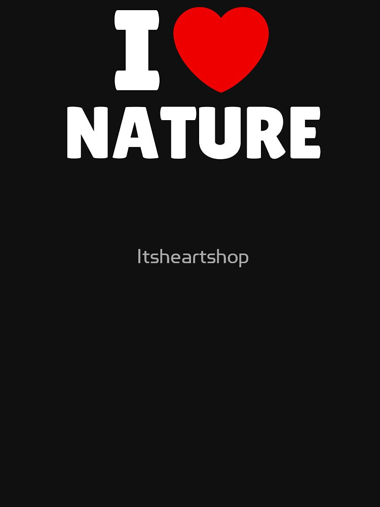 I Love Nature by Itsheartshop T-Shirts, Hoodie, Sweatshirt | BlankRebels.com (Image 3)