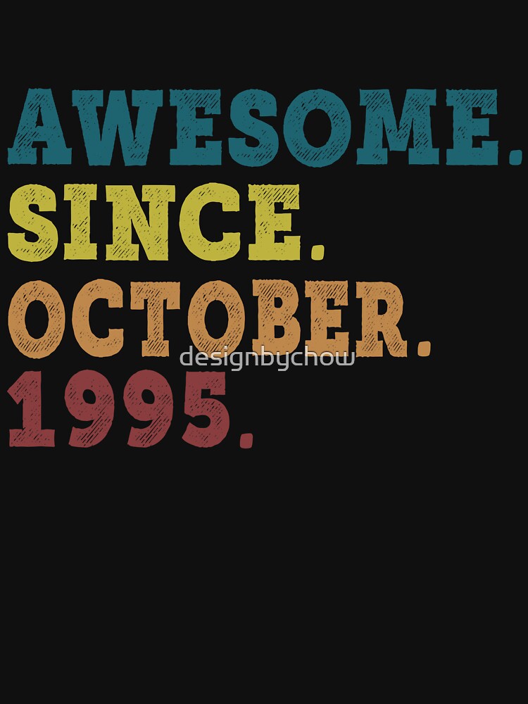 Awesome Since October 1995 Retro Vintage 27th Birthday Gift by designbychow T-Shirts, Hoodie, Sweatshirt (Image 3)