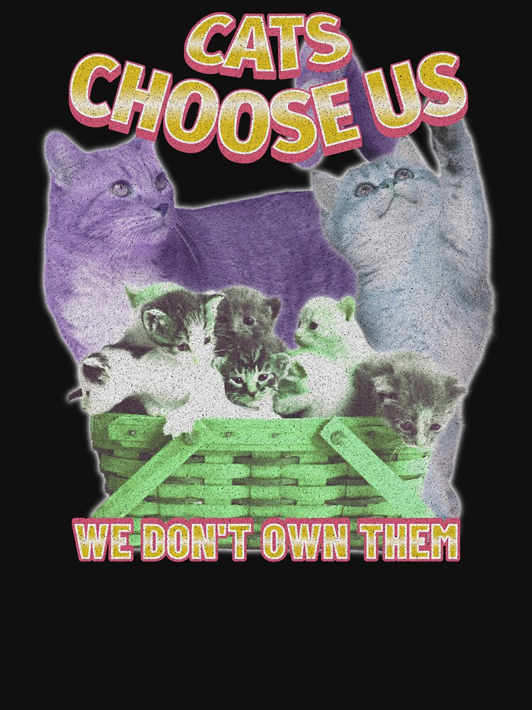 Cats Choose Us – Cute Cat Lover Quote Multi Cat Design by husleArt12
