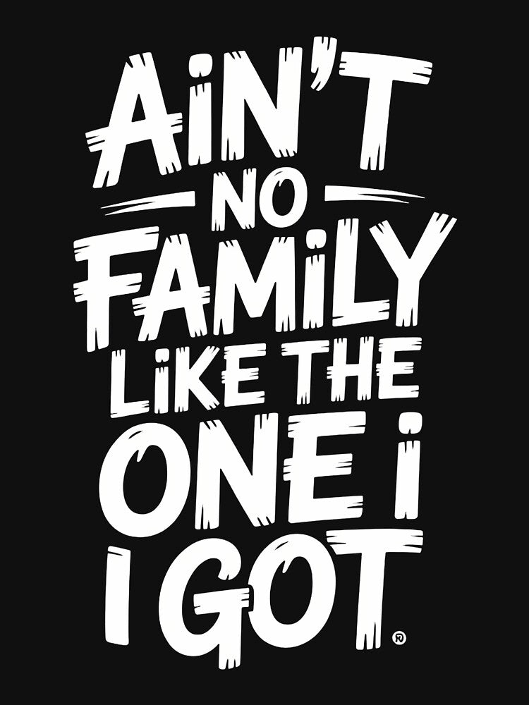 Ain't No Family Like The One I Got Matching Family by godzillabro T-Shirts, Hoodie, Sweatshirt | BlankRebels.com (Image 3)