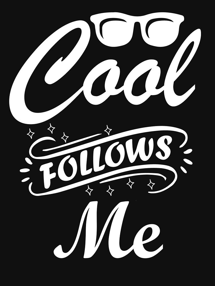 Cool Follows Me by mrtraz