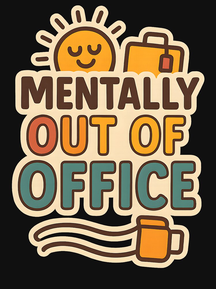 Mentally Out of Office by ArtSpresso T-Shirts, Hoodie, Sweatshirt | BlankRebels.com (Image 3)