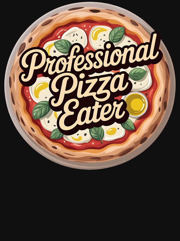 Professional Pizza Eater Funny gifts by ThePixelAlchemy T-Shirts, Hoodie, Sweatshirt | BlankRebels.com (Image 3)