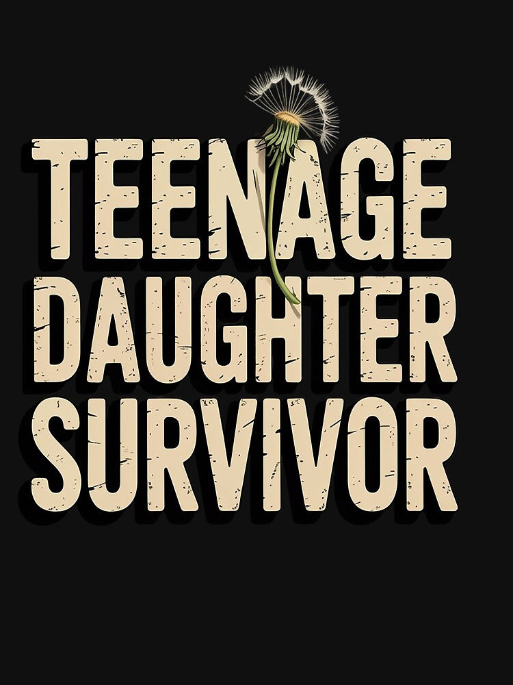 TEENAGE DAUGHTER SURVIVOR Father's Day by Tatianamiobi T-Shirts, Hoodie, Sweatshirt | BlankRebels.com (Image 3)