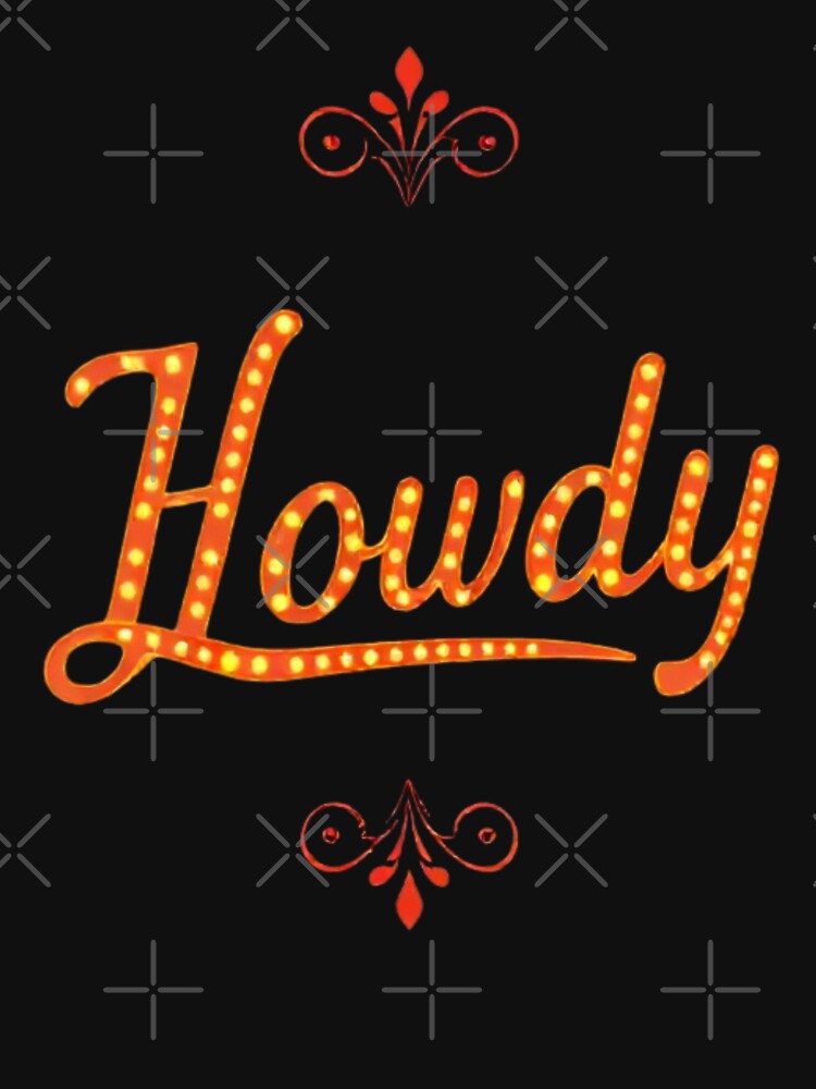 Howdy y2k classic tshirt by anandsiva2703