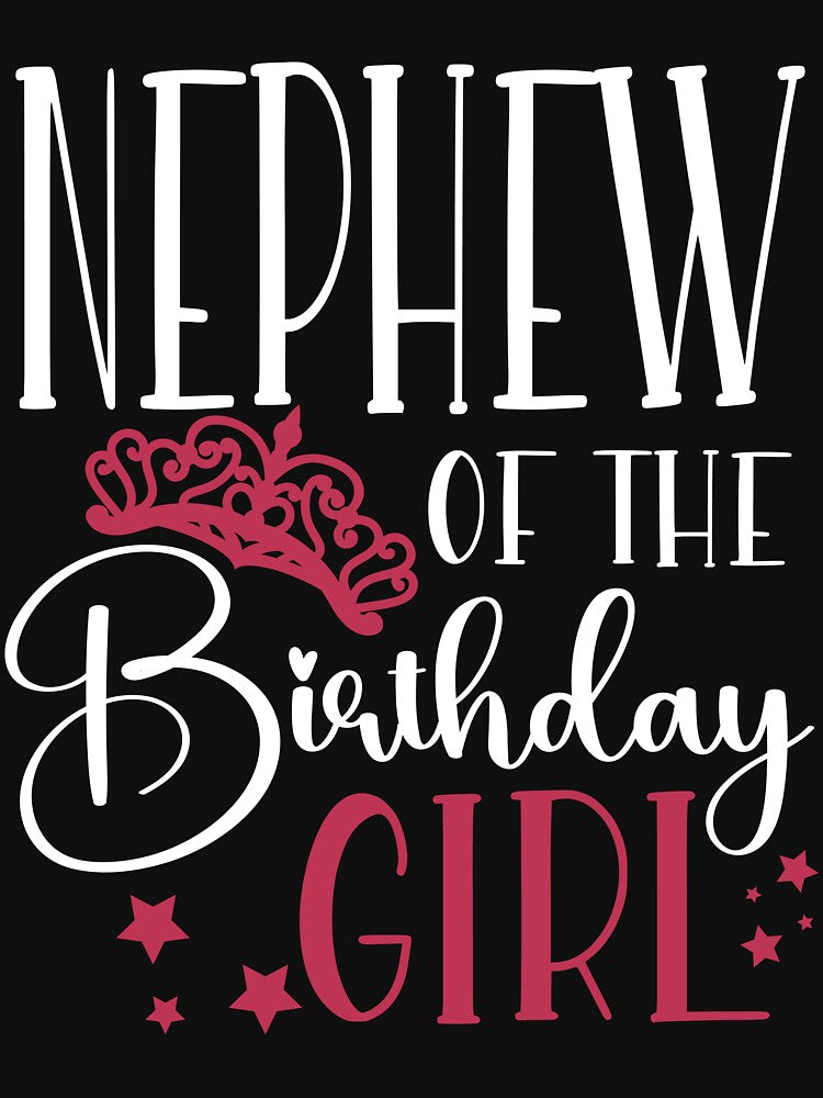 Birthday Squad Nephew of the Birthday Girl Birthday Party Gift by mysticblvd T-Shirts, Hoodie, Sweatshirt (Image 3)