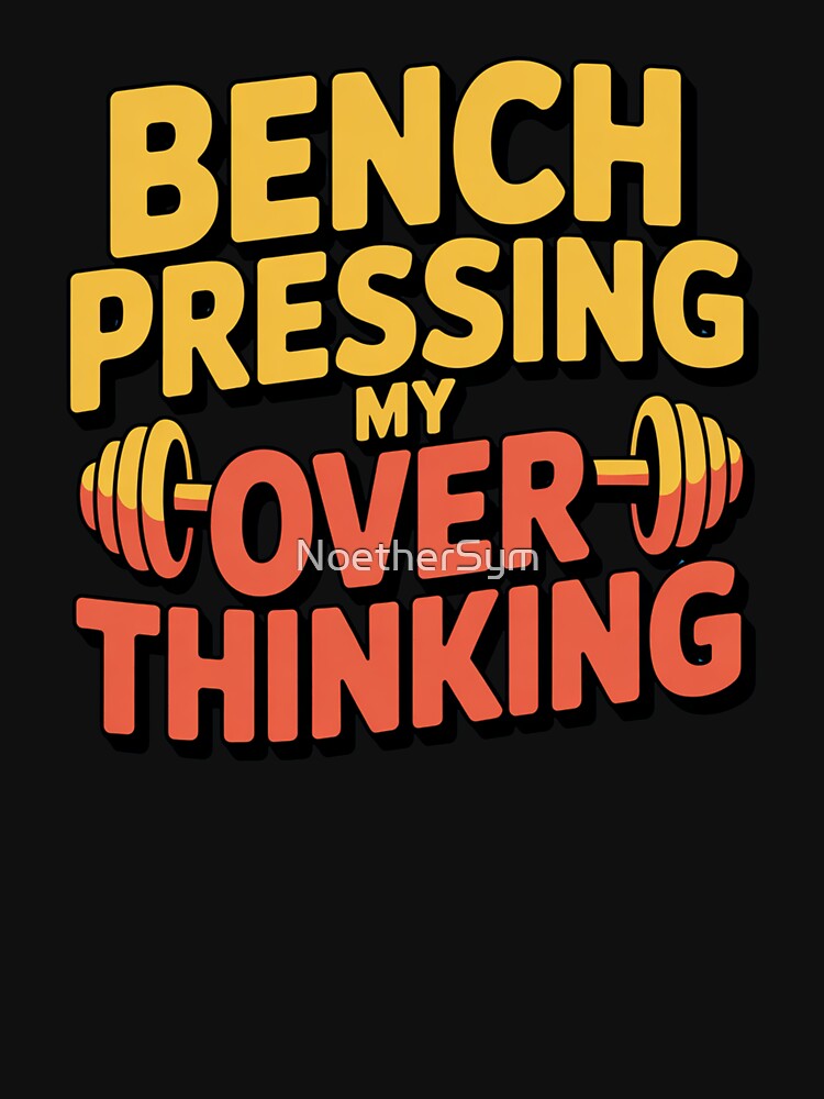 Benchpressing my overthinking, ADHD fitness by NoetherSym T-Shirts, Hoodie, Sweatshirt | BlankRebels.com (Image 3)