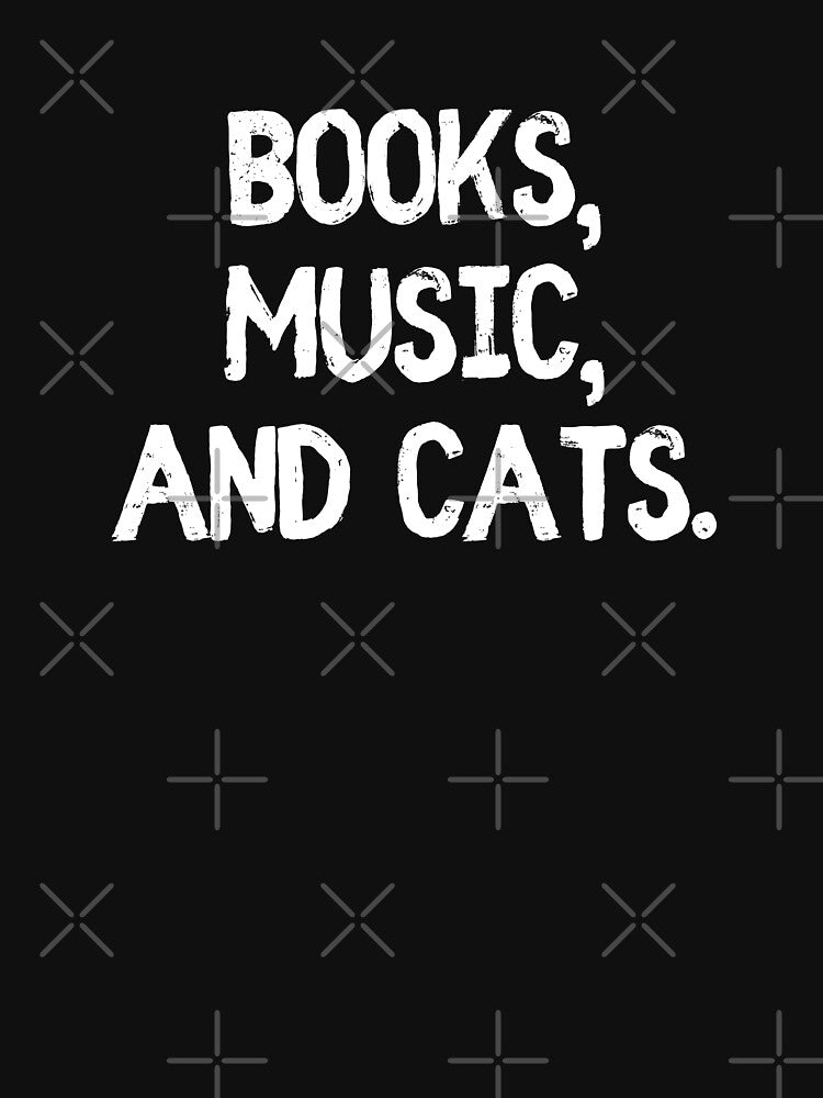 Books Music And Cats by allysmar T-Shirts, Hoodie, Sweatshirt | BlankRebels.com (Image 3)