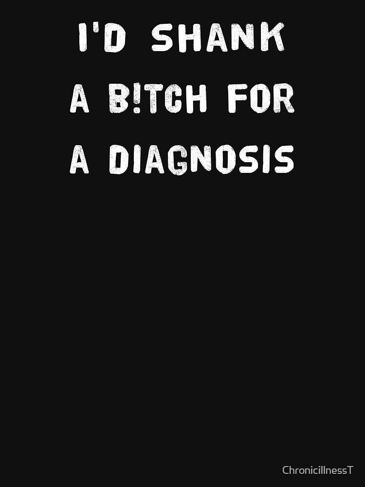 I'd Shank Bitch Diagnosis T-Shirts Hoodies Funny Chronic Illness Autoimmune Autism Bipolar Mental Health Humor... (Image 3)