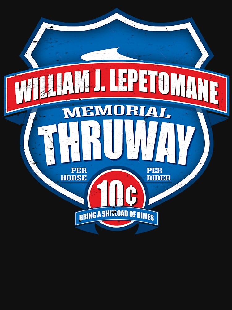 William J. Lepetomane Memorial Thruway by bryce-npetty T-Shirts, Hoodie, Sweatshirt | BlankRebels.com (Image 3)