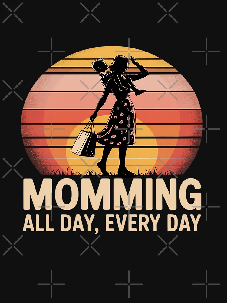 Momming All Day Every Day Funny Busy by ryukaizox1 T-Shirts, Hoodie, Sweatshirt | BlankRebels.com (Image 3)