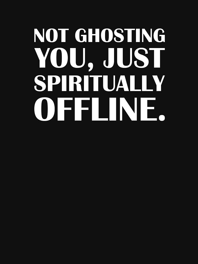 Not Ghosting You, Just Spiritually Offline. / Introvert Joke Funny T-Shirt Label by introvertvibes Hoodie,... (Image 3)