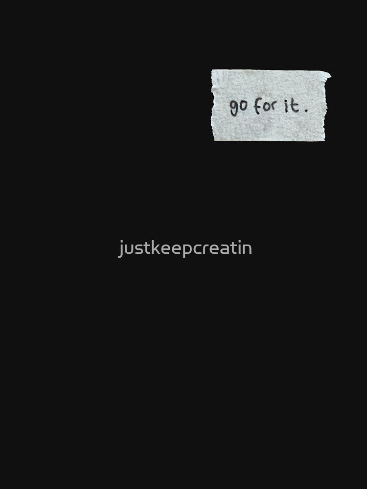 Go for it paper quote by justkeepcreatin