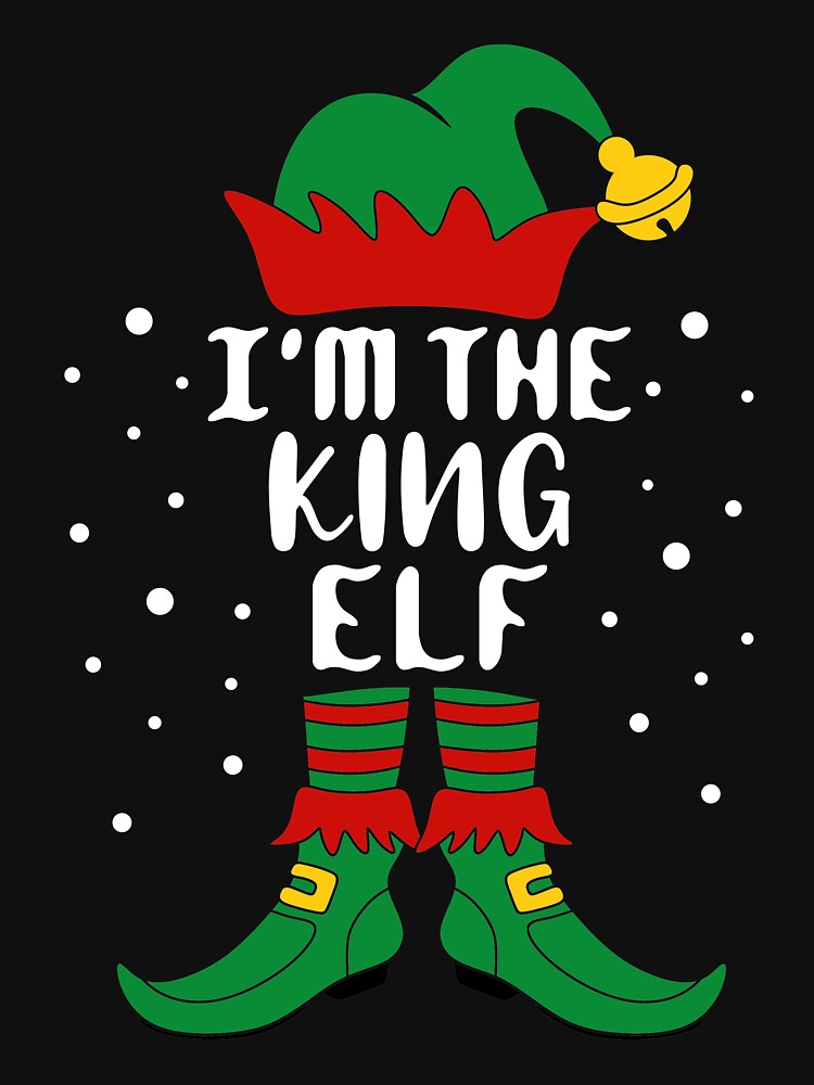 Matching Christmas I'm The King Elf by khaled11591 T-Shirts, Hoodie, Sweatshirt | BlankRebels.com (Image 3)