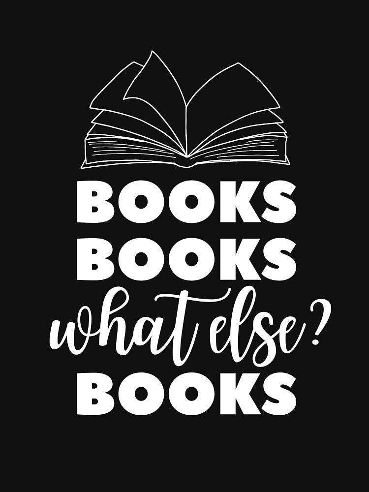 Books, Books, What Else? Books by askthebookbug T-Shirts, Hoodie, Sweatshirt | BlankRebels.com (Image 3)