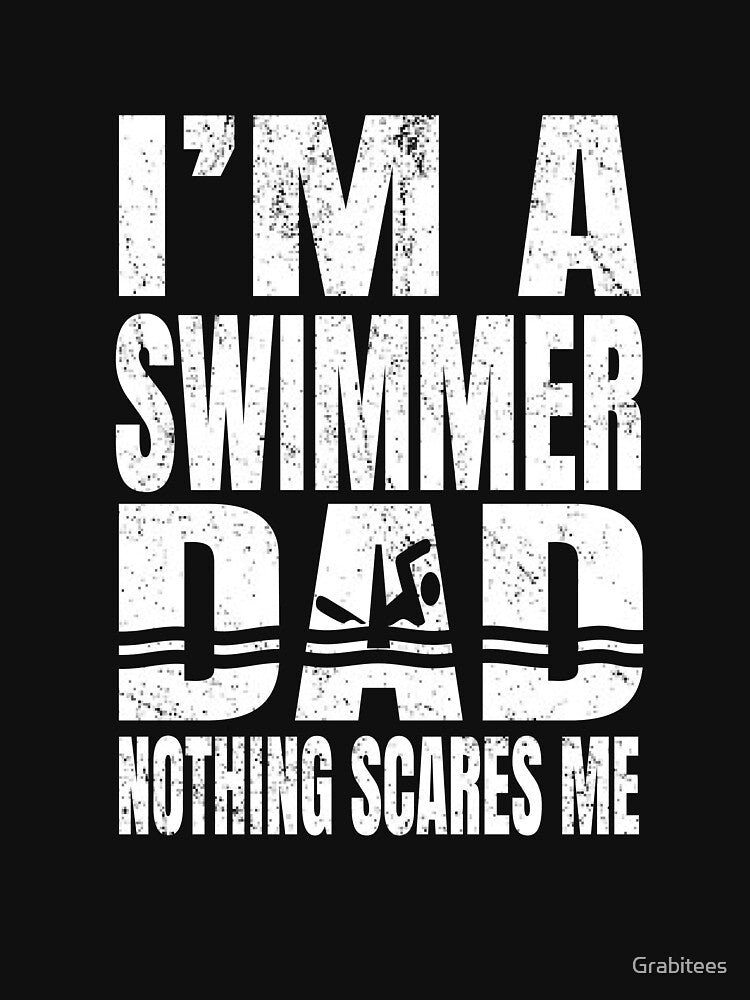 I'm A Swimmer Dad Nothing Scares Me - Vintage Swim Pool design by Grabitees T-Shirts, Hoodie, Sweatshirt (Image 3)