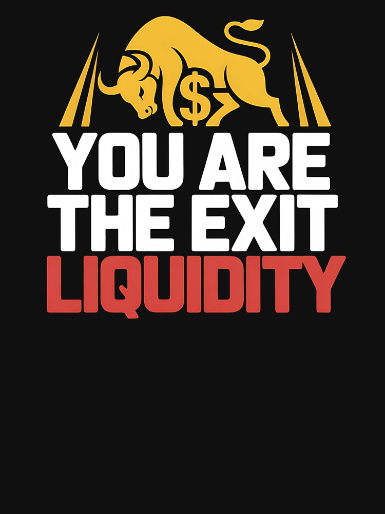 You Are The Exit Liquidity - This gift is perfect for anyone interested in crypto, trading, and financial... (Image 3)