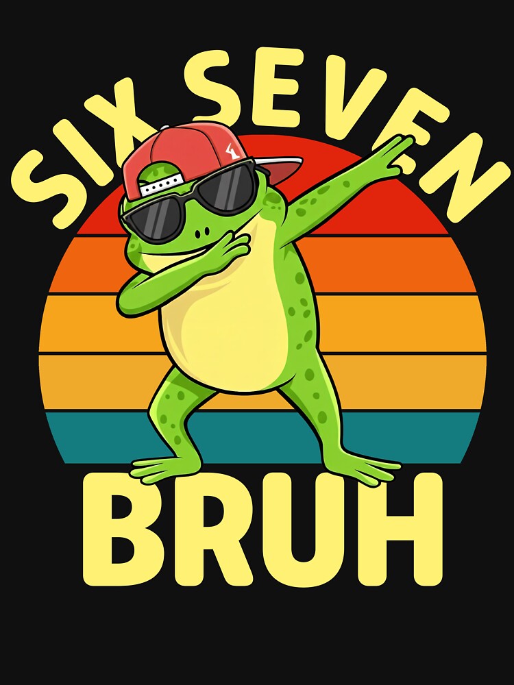 Cool Frog Dab Six Seven 67 6 7 Bruh Meme Shirt T-Shirts, Hoodie, Sweatshirt
