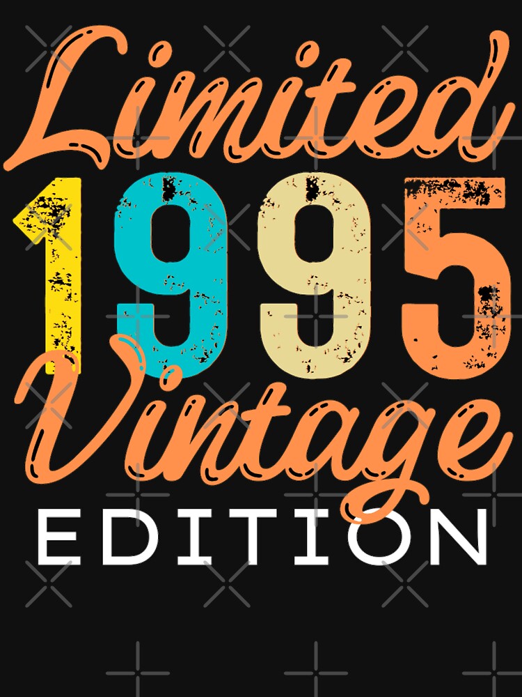 Limited 1995 Vintage August Edition | August Birthday Quotes by chetan786 T-Shirts, Hoodie, Sweatshirt (Image 3)