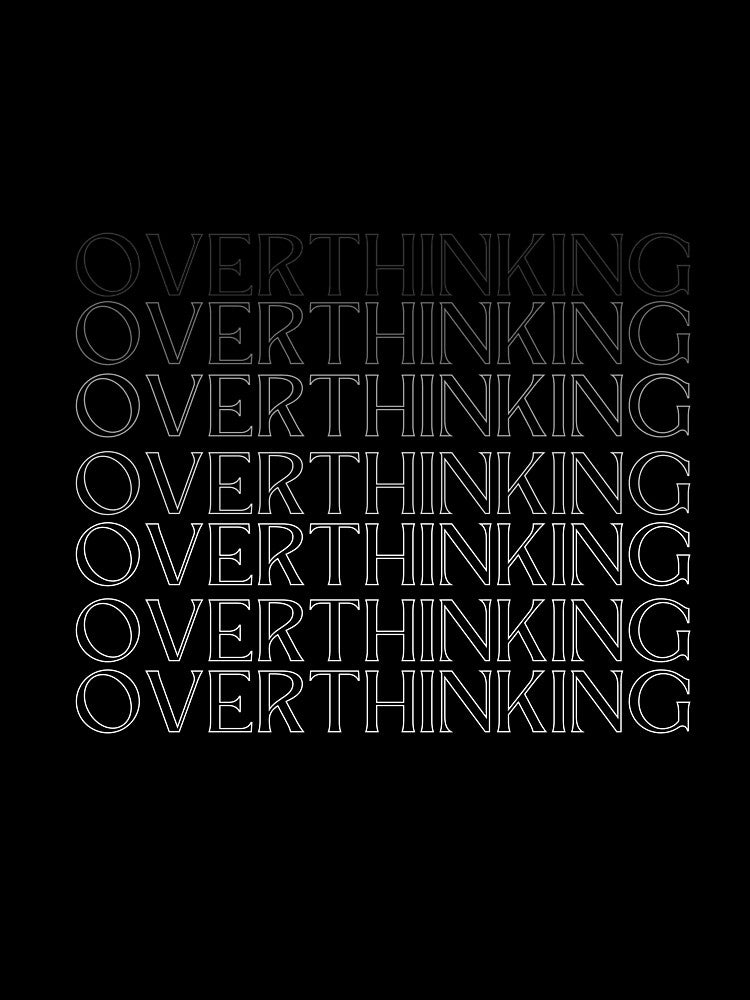overthinking by Abeer’s Art T-Shirts, Hoodie, Sweatshirt | BlankRebels.com (Image 3)