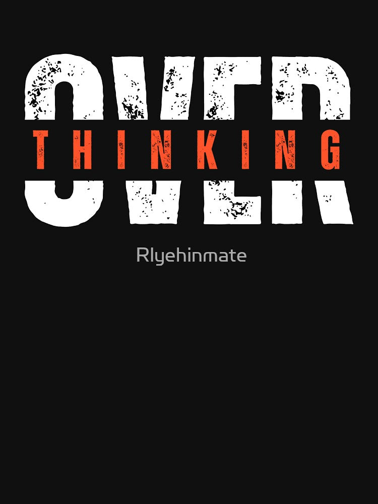 Overthinking by Rlyehinmate T-Shirts, Hoodie, Sweatshirt | BlankRebels.com (Image 3)