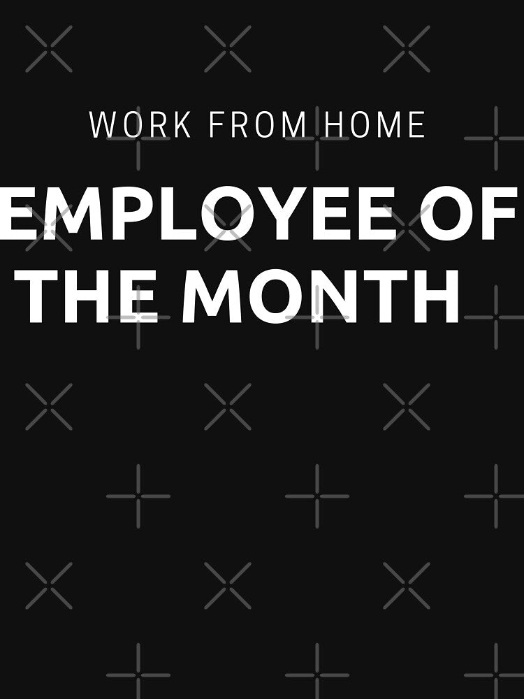 Work From Home Employee Of The Month by Imaginative Expressions⭐️ ⭐️ ⭐️ ⭐️ ⭐️ T-Shirts, Hoodie, Sweatshirt (Image 3)
