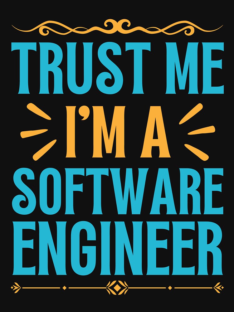 Trust me I am Software Engineer by rootartino T-Shirts, Hoodie, Sweatshirt | BlankRebels.com (Image 3)