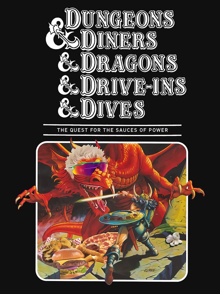 Dungeons & Diners & Dragons & Drive-ins & Dives by PhuongTran909