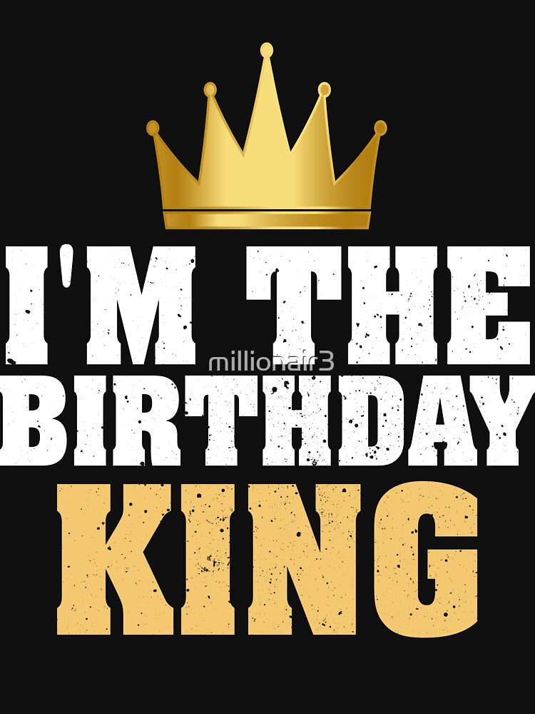 I'm The Birthday King Cool Couples Matching Birthday Party by millionair3 T-Shirts, Hoodie, Sweatshirt (Image 3)