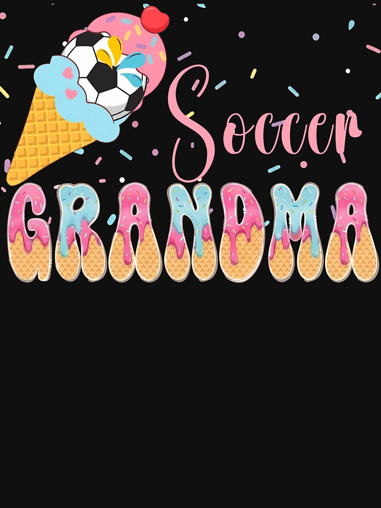 Cute Soccer Grandma Ice Cream Tee by LarryMBrown
