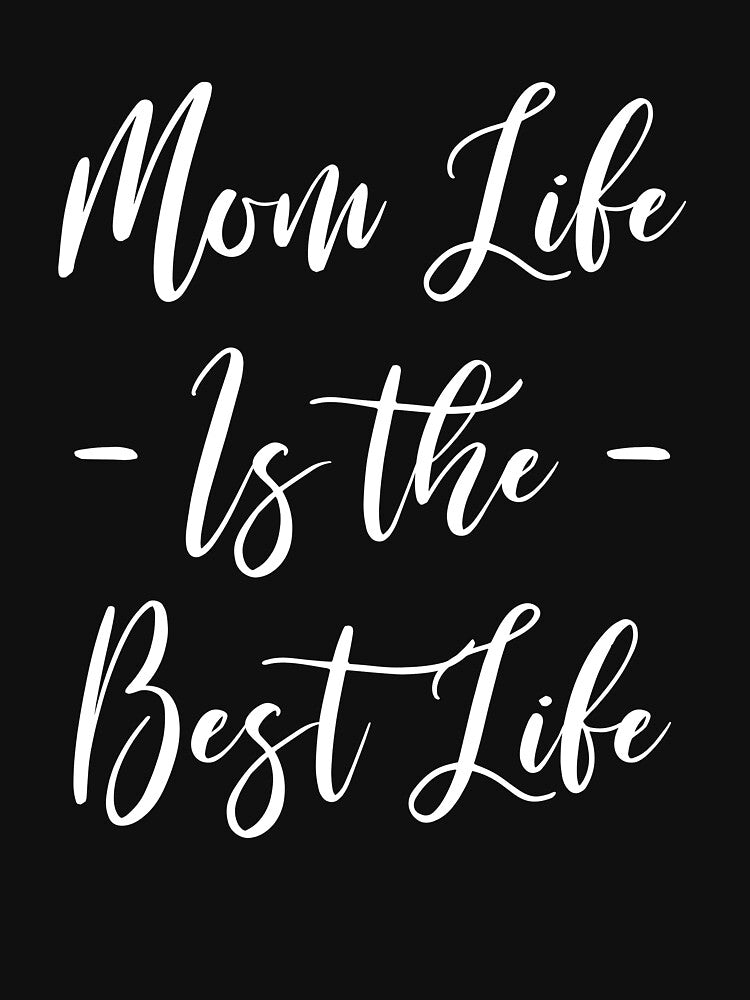 Mom Life Is The Best Life - Mothers Day Gift - Cool Mom - Mom - For Moms - Mama - Mothers Day - Mom Gifts by... (Image 3)