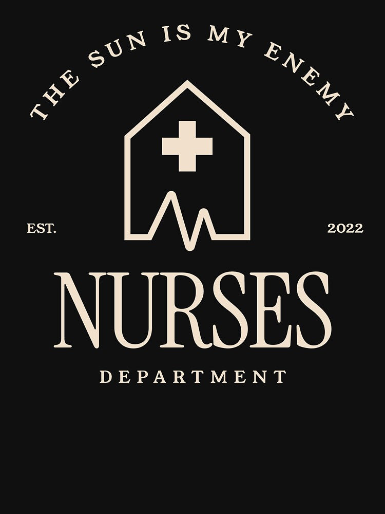 The Sun Is My Enemy - Nurses Department Night Shift Nurse by DesignbyAACreations T-Shirts, Hoodie, Sweatshirt (Image 2)