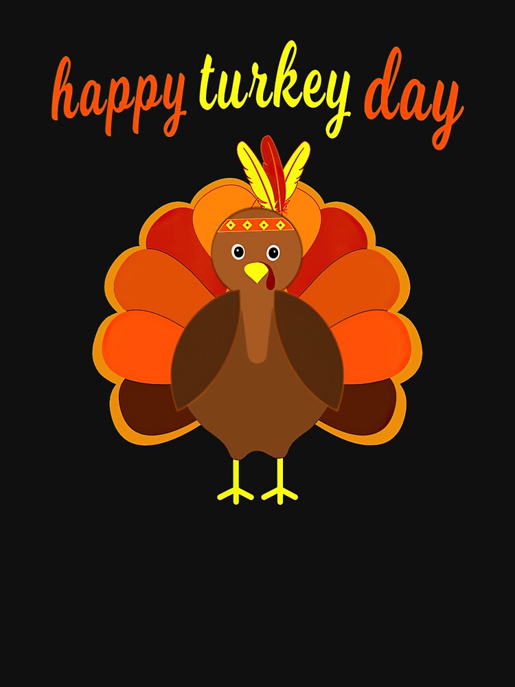 Thanksgiving Turkey Happy Thanksgiving Day Gifts Funny by davidruddca T-Shirts, Hoodie, Sweatshirt (Image 3)