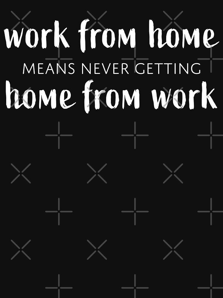 Work From Home by fotollissimo T-Shirts, Hoodie, Sweatshirt | BlankRebels.com (Image 3)