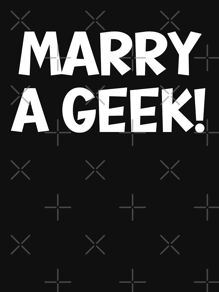 Marry Geek Get Nerdy Boyfriend Girlfriend T-Shirts, Hoodie, Sweatshirt