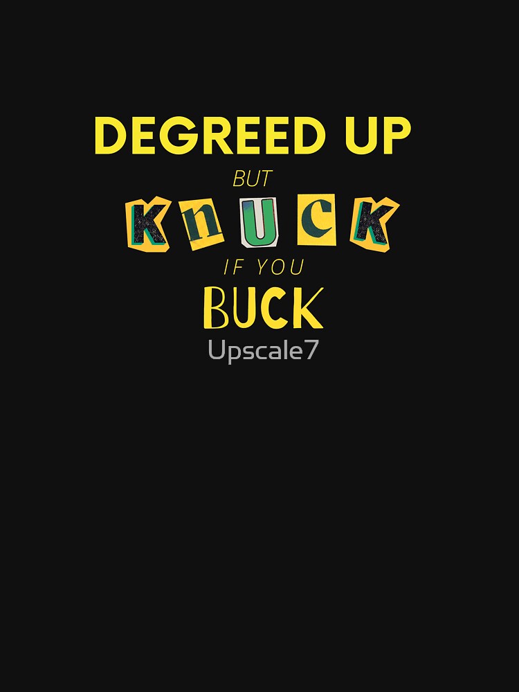 Degreed Apparel by Upscale7 T-Shirts, Hoodie, Sweatshirt | BlankRebels.com (Image 3)