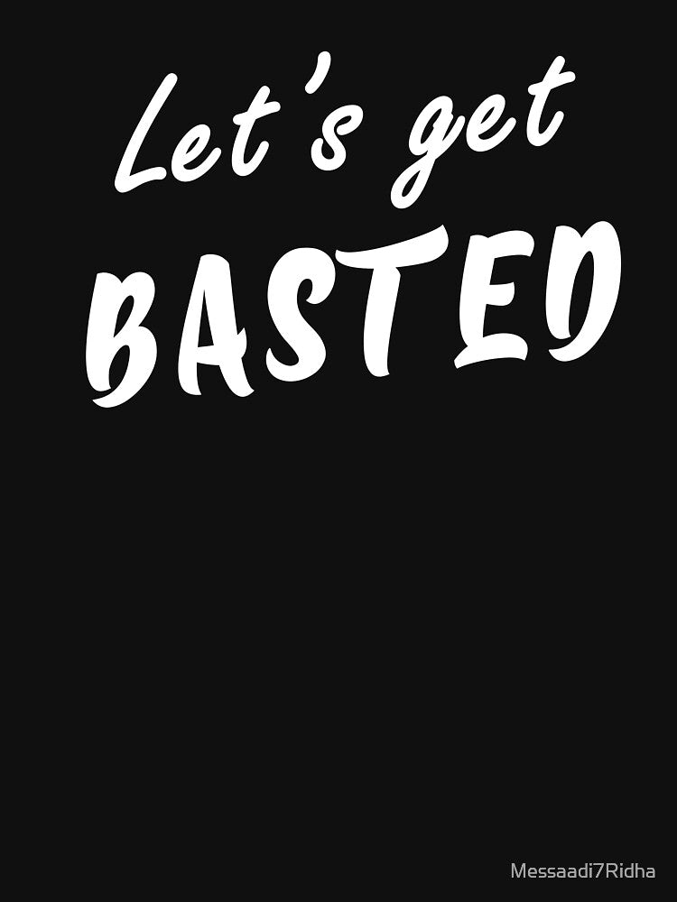 Let's Get Basted, Funny Thanksgiving Gifts, Best Gifts For Friends by Messaadi7Ridha T-Shirts, Hoodie, Sweatshirt (Image 3)