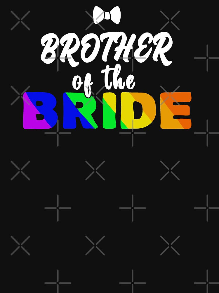 lgbtq wedding rainbow brother of the bride by Tropoid T-Shirts, Hoodie, Sweatshirt | BlankRebels.com (Image 3)