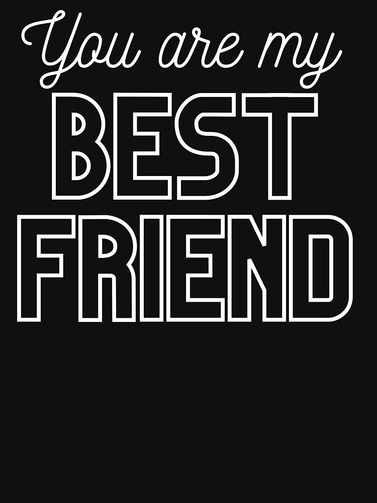 Gift for Best Friend by Snow-Design T-Shirts, Hoodie, Sweatshirt | BlankRebels.com (Image 3)