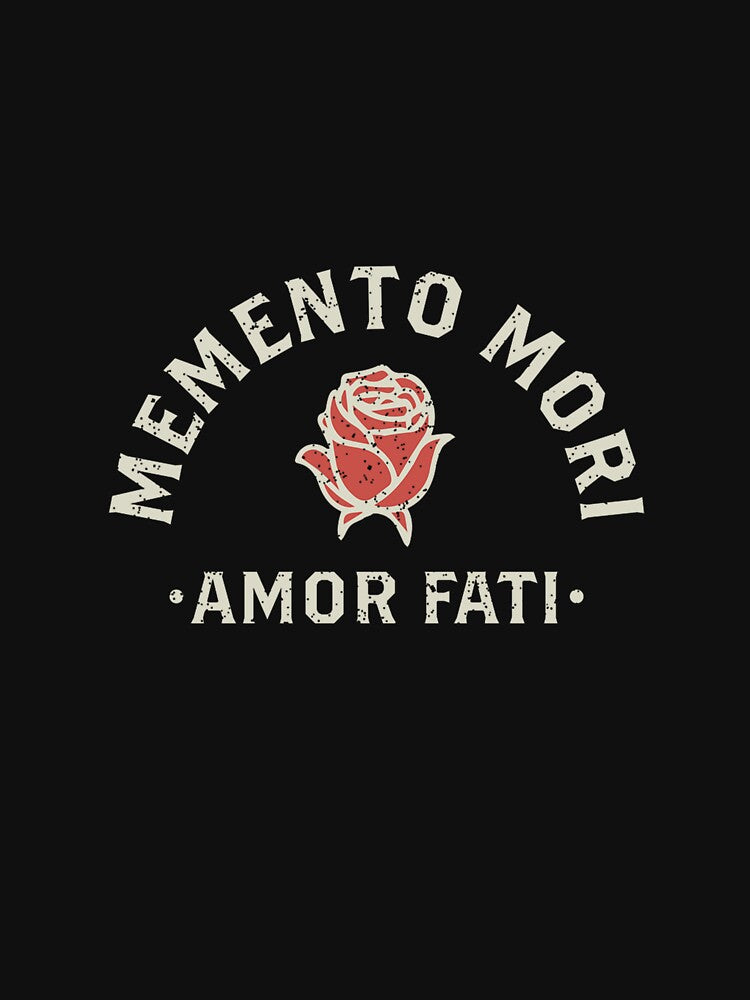 Stoicism Quote Amor Fati Memento Mori Rose T-Shirts, Hoodie, Sweatshirt