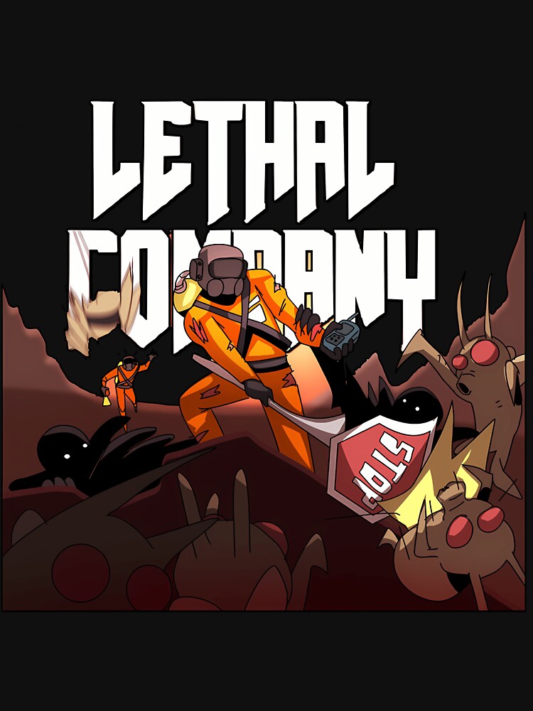 Lethal Company Stop T-Shirts, Hoodie, Sweatshirt