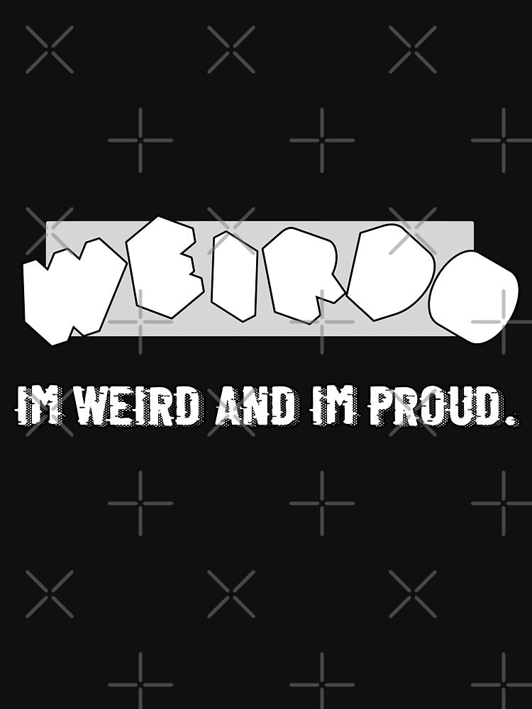I'm Weird and I'm Proud by Quadghouls T-Shirts, Hoodie, Sweatshirt | BlankRebels.com (Image 3)