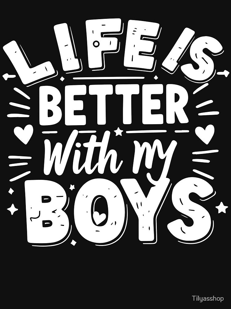 Life is Better With My Boys by Tilyasshop T-Shirts, Hoodie, Sweatshirt | BlankRebels.com (Image 3)