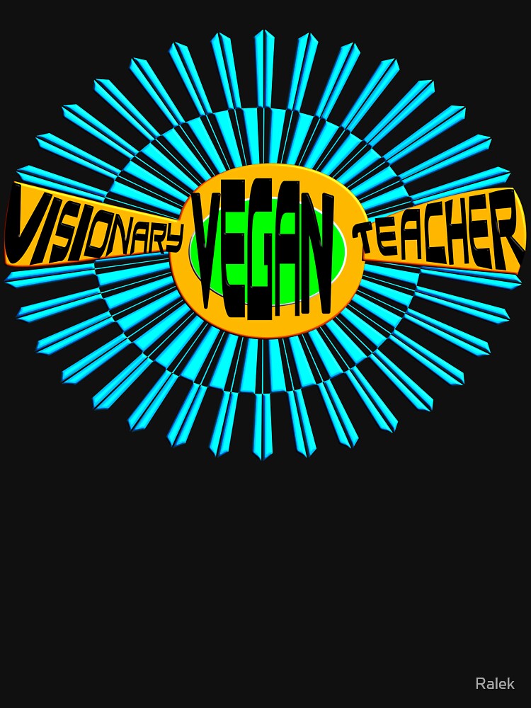 VISIONARY VEGAN TEACHER by Ralek T-Shirts, Hoodie, Sweatshirt | BlankRebels.com (Image 3)